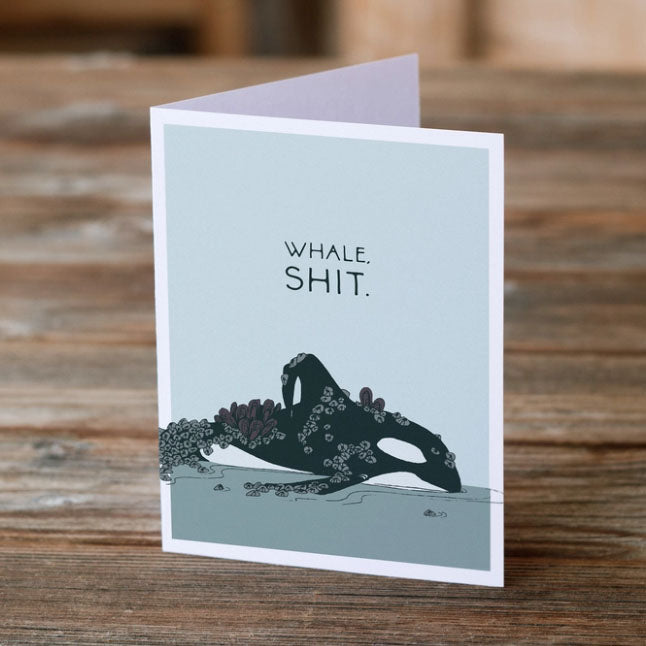 'Whale, Shit.' card