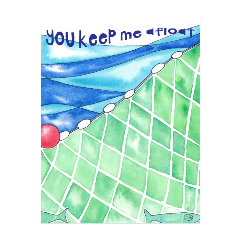 You Keep Me Afloat card