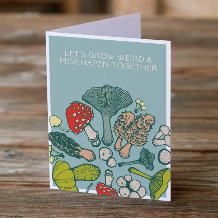 'Let's Grow Weird' card