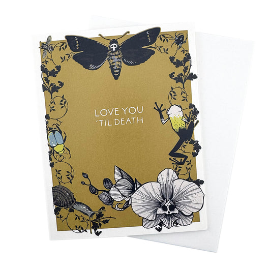 'Love You 'Til Death' card