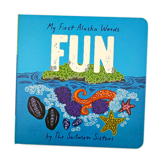 My First Alaska Words: Fun