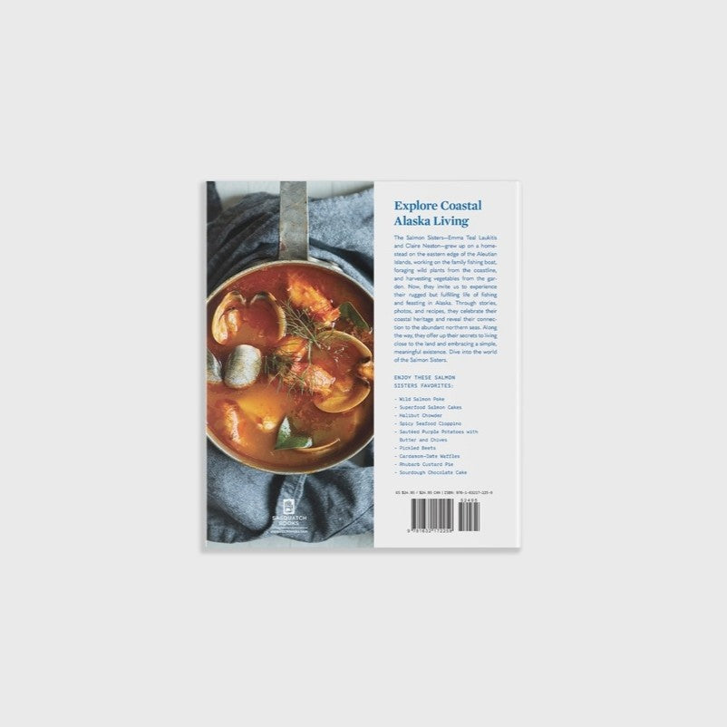 Salmon Sisters: Feasting & Living in Alaska cookbook